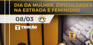 Dia da Mulher, dificuldades na estrada e feminismo