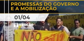 Promessas do governo e a mobilização Promessas do governo e a mobilização