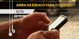 Ainda há espaço para o chapa?