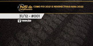 #001 – Como foi 2021 e perspectivas para 2022 – Perfil do caminhoneiro Como foi 2021 e perspectivas para 2022