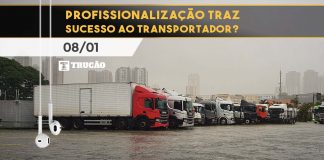 Profissionalização traz sucesso ao transportador? Profissionalização traz sucesso ao transportador
