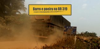 Barro e poeira na BR 319 Barro e poeira na BR 319