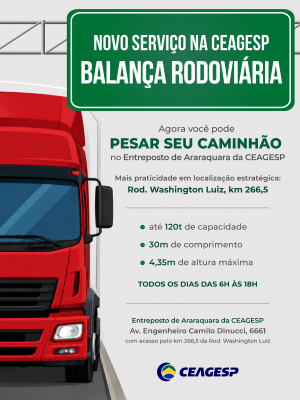 Ceagesp inaugura hoje balança rodoviária no Entreposto de Araraquara